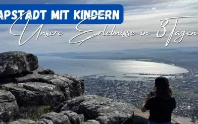 Kapstadt mit Kindern: Tafelberg, Camps Bay und Bo-Kaap – unser 3-Tage-Erfahrungsbericht